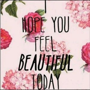 Do you feel beautiful today? Comment here!